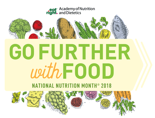 Go Further with Food - March is National Nutrition Month